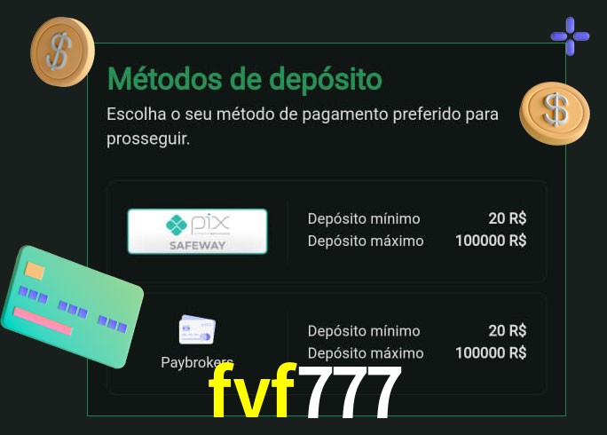 O cassino fvf777 oferece uma grande variedade de métodos de pagamento