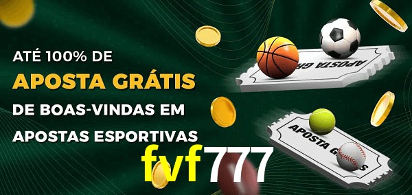 fvf777 Ate 100% de Aposta Gratis